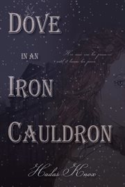 Dove in an Iron Cauldron cover image