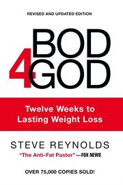 Bod4god : Twelve Weeks to Lasting Weight Loss cover image
