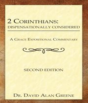 2 Corinthians : Dispensationally Considered cover image