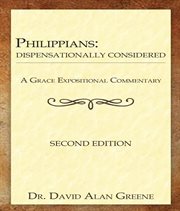 Philippians : Dispensationally Considered cover image