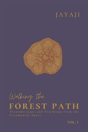 Walking the Forest Path, Volume 1 cover image
