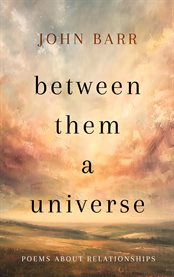 Between Them a Universe cover image
