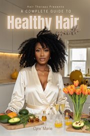 A Complete Guide to Healthy Hair Growth cover image