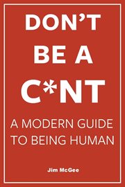 Don't Be a C*nt cover image