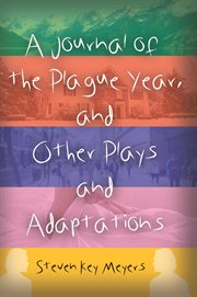 A Journal of the Plague Year, and Other Plays and Adaptations cover image