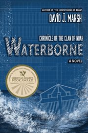 Waterborne : Chronicle Of The Clan Of Noah cover image