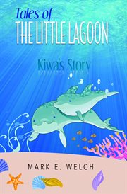 Tales of the Little Lagoon : Kiwa's Story cover image