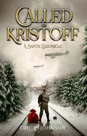 Called of Kristoff a Santa Chronicle cover image