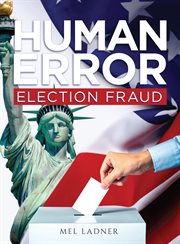 Human Error : Election Fraud cover image