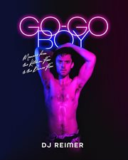 Go-Go Boy : Memoirs From The Kitchen Floor To The Dance Floor cover image