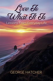 Love Is What It Is cover image