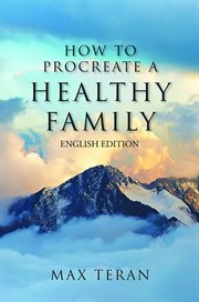 How to Procreate a Healthy Family cover image