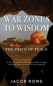 War Zones to Wisdom cover image