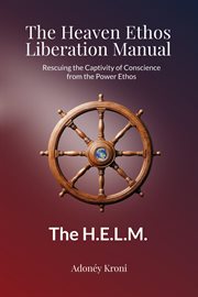 The Heaven Ethos Liberation Manual cover image