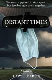 Distant Times : A Novella cover image