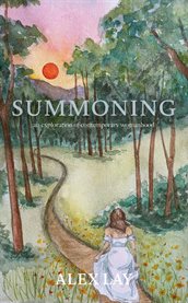 Summoning : An Exploration Of Contemporary Womanhood cover image