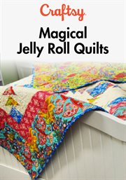 Magical jelly roll quilts - season 1 cover image