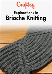 Explorations in brioche knitting - season 1 cover image