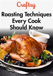 Roasting techniques every cook should know - season 1 cover image