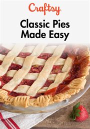 Classic pies made easy - season 1 cover image