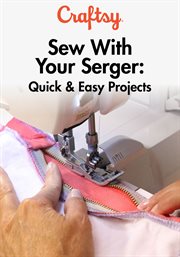Sew with your serger: quick & easy projects - season 1 cover image