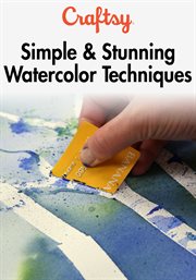 Simple & stunning watercolor techniques - season 1 cover image
