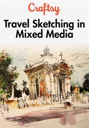 Travel sketching in mixed media - season 1 cover image