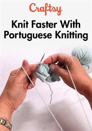 Knit faster with portuguese knitting - season 1 cover image