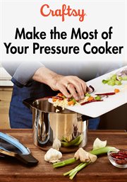 Title - Make the Most of your Pressure Cooker - Season 1