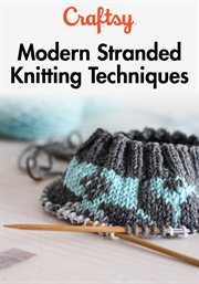 Modern stranded knitting techniques - season 1 cover image