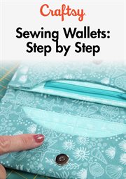 Sewing wallets: step by step - season 1 cover image