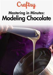 Mastering in minutes: modeling chocolate - season 1 cover image