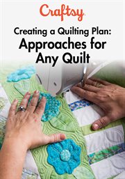 Creating a quilting plan: approaches for any quilt - season 1 cover image