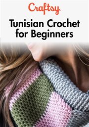 Tunisian crochet for beginners - season 1 cover image