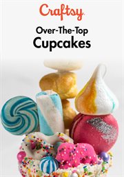 Over-the-top cupcakes - season 1 cover image