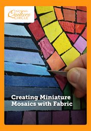 Creating miniature mosaics with fabric - season 1 : Introduction cover image