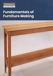 Fundamentals of furniture making - season 1 : Getting Started cover image
