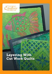 Layering with cut work quilts - season 1 : Introduction cover image