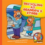 Recycling at Grandpa's store cover image