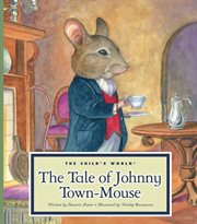 The tale of Johnny Town-mouse cover image