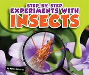 Step-by-step experiments with insects cover image