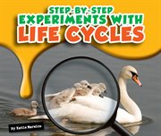 Step-by-step experiments with life cycles cover image
