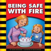 Being safe with fire cover image