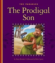 The prodigal son : Luke 15:11-32 cover image