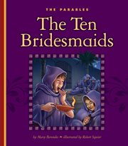 The ten bridesmaids : Matthew 25:1-13 cover image