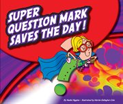 Super question mark saves the day! cover image