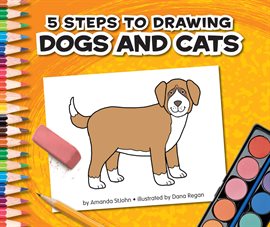 Cover image for 5 Steps to Drawing Dogs and Cats