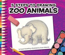 Cover image for 5 Steps to Drawing Zoo Animals