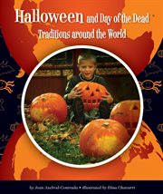 Halloween and Day of the Dead traditions around the world cover image