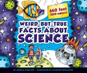 Weird-but-true facts about science cover image